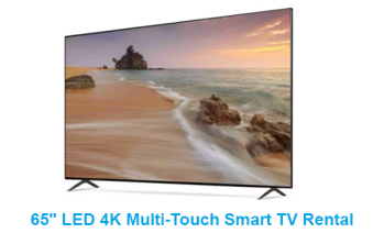 65" LED 4K Multi-Touch Smart TV Rental